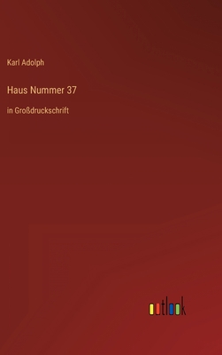 Haus Nummer 37: in Großdruckschrift [German] 3368478192 Book Cover