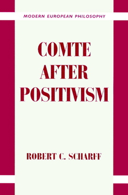 Comte After Positivism 0521893038 Book Cover