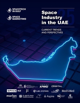 Space Industry in the UAE: Current Trends and P... B0FVXRVB5C Book Cover