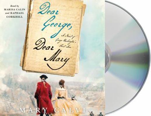 Dear George, Dear Mary: A Novel of George Washi... 1250318475 Book Cover