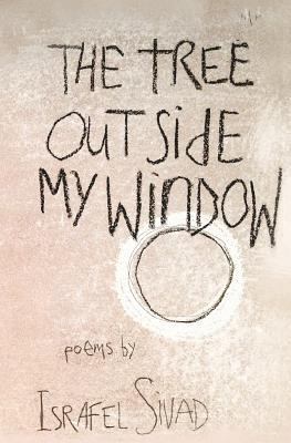 The Tree Outside My Window: Poems 1977544762 Book Cover