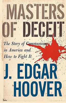 Masters of Deceit: The Story of Communism in Am... 4871873374 Book Cover