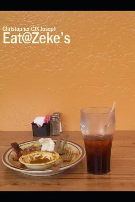 Eat@Zeke's 1791952445 Book Cover