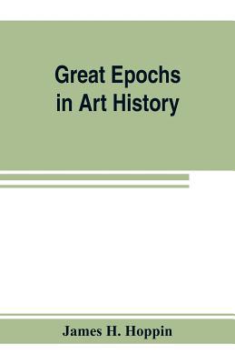 Great Epochs in Art History 9353803594 Book Cover