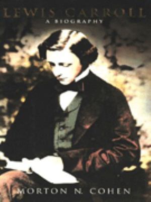 Lewis Carroll a Biography 0333629264 Book Cover