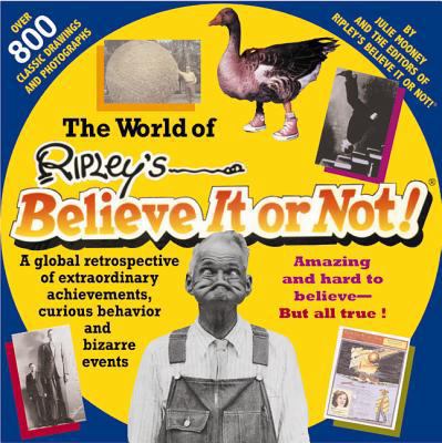 The World of Ripley's Believe It or Not 1579120881 Book Cover