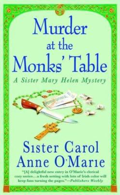 Murder at the Monks' Table: A Sister Mary Helen... 0312357680 Book Cover