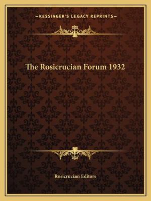 The Rosicrucian Forum 1932 1162722770 Book Cover