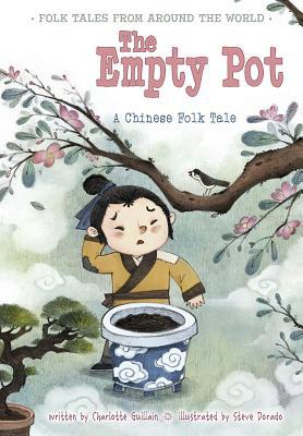 The Empty Pot: A Chinese Folk Tale 1410967115 Book Cover