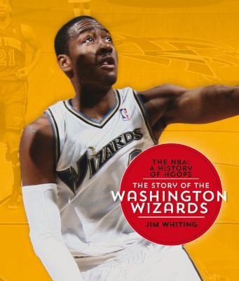 The NBA: A History of Hoops: The Story of the W... 1628320370 Book Cover