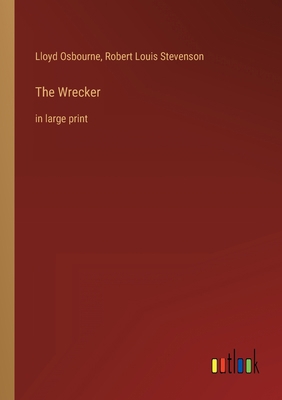 The Wrecker: in large print 3368305344 Book Cover
