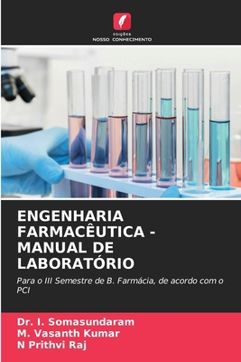 Engenharia Farmacêutica - Manual de Laboratório [Portuguese] 6207850785 Book Cover