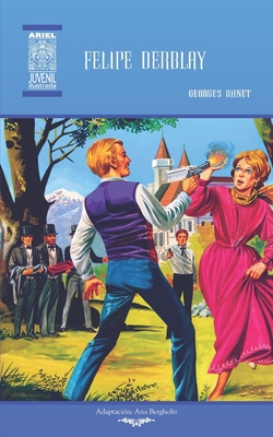 Felipe Derblay: Ilustrado [Spanish] B09T2ZCF5C Book Cover