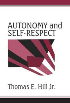 Autonomy and Self-Respect 0521394643 Book Cover