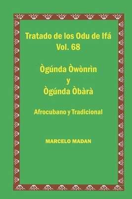 Tratado de Los 256 Odu de Ifa Vol. 68 Ogunda Ow... [Spanish] B0BVPKS56J Book Cover