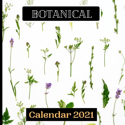 Paperback Botanical Calendar 2021 Book