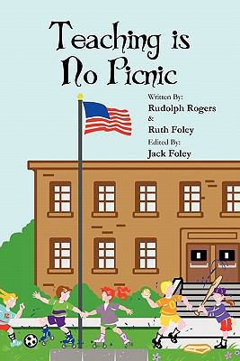 Teaching Is No Picnic 1426958803 Book Cover
