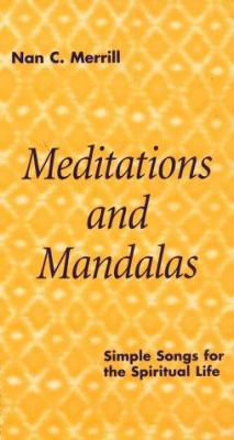 Meditations and Mandalas: Simple Songs for the ... 0826411517 Book Cover