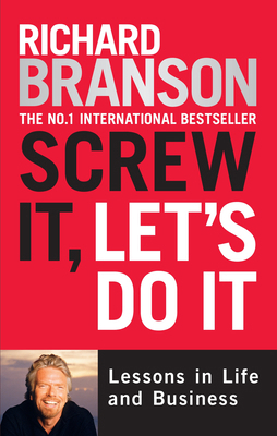 Screw It, Let's Do It Expanded: Lessons in Life... 0753511495 Book Cover