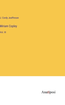 Miriam Copley: Vol. III 338232203X Book Cover