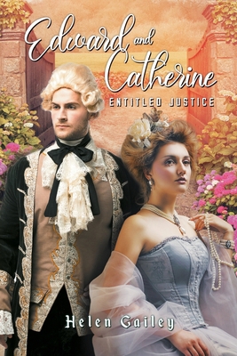 Edward and Catherine: Entitled Justice 1639459111 Book Cover