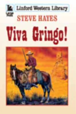 Viva Gringo! [Large Print] 1444806254 Book Cover