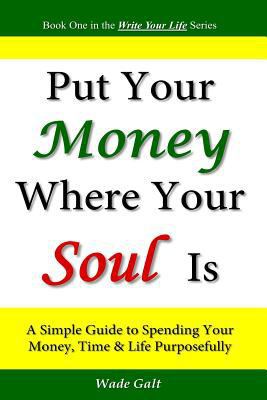 Put Your Money Where Your Soul Is: A Simple Gui... 1934108286 Book Cover