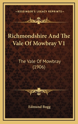 Richmondshire And The Vale Of Mowbray V1: The V... 1167134133 Book Cover