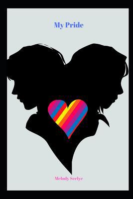 My Pride 1072038617 Book Cover