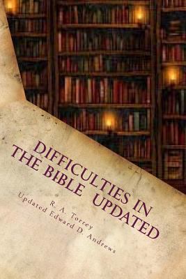 Difficulties in the Bible Updated: Updated and ... 146990392X Book Cover