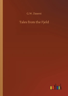 Tales from the Fjeld 3734076749 Book Cover