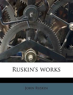 Ruskin's works Volume 5 1172658765 Book Cover