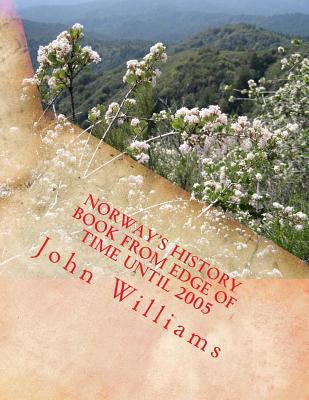 Norway's History Book from Edge of Time until 2005 1542445450 Book Cover