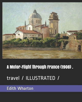 A Motor-Flight through France (1908) .: travel ... 1701339099 Book Cover