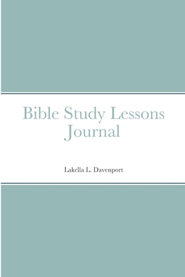 Bible Study Lessons Journal 131264480X Book Cover
