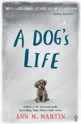 A Dog's Life 1474926398 Book Cover