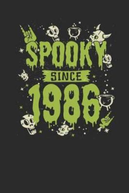 Spooky Since 1986: Dotted Bullet Journal (6 X 9 -120 Pages) for Birthday and Happy Halloween Gift Idea