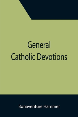 General Catholic Devotions 9355394772 Book Cover
