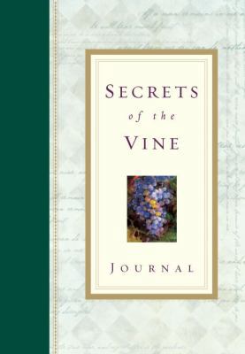 Secrets of the Vine Journal: Breaking Through t... 1590528573 Book Cover