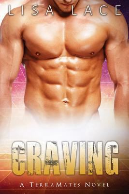 Craving: A SciFi Alien Mail Order Bride Romance 0692691669 Book Cover