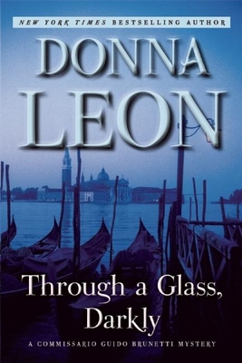 Through a Glass, Darkly: A Commissario Guido Br... 080212383X Book Cover