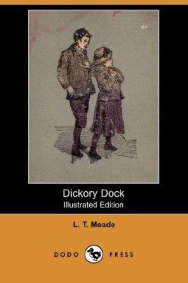Dickory Dock (Illustrated Edition) (Dodo Press) 1406556939 Book Cover