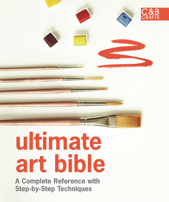 Ultimate Art Bible: A Complete Reference with S... 1908449012 Book Cover