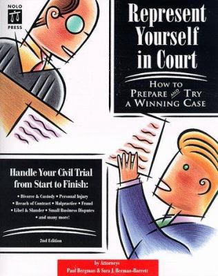 Represent Yourself in Court: How to Prepare and... 0873374029 Book Cover