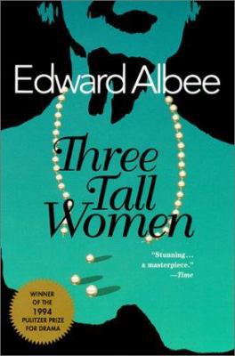 Three Tall Women: A Play in Two Acts 0613367057 Book Cover