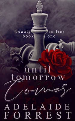 Until Tomorrow Comes: A Dark Mafia Romance B08WZ8XLTJ Book Cover