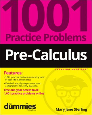 Pre-Calculus: 1001 Practice Problems for Dummie... 1119883628 Book Cover