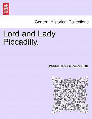 Lord and Lady Piccadilly. 1240894929 Book Cover