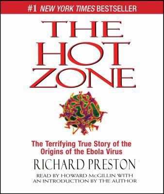 The Hot Zone: The Terrifying True Story of the ... 1442386509 Book Cover