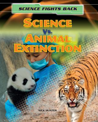 Science vs. Animal Extinction 1433986760 Book Cover